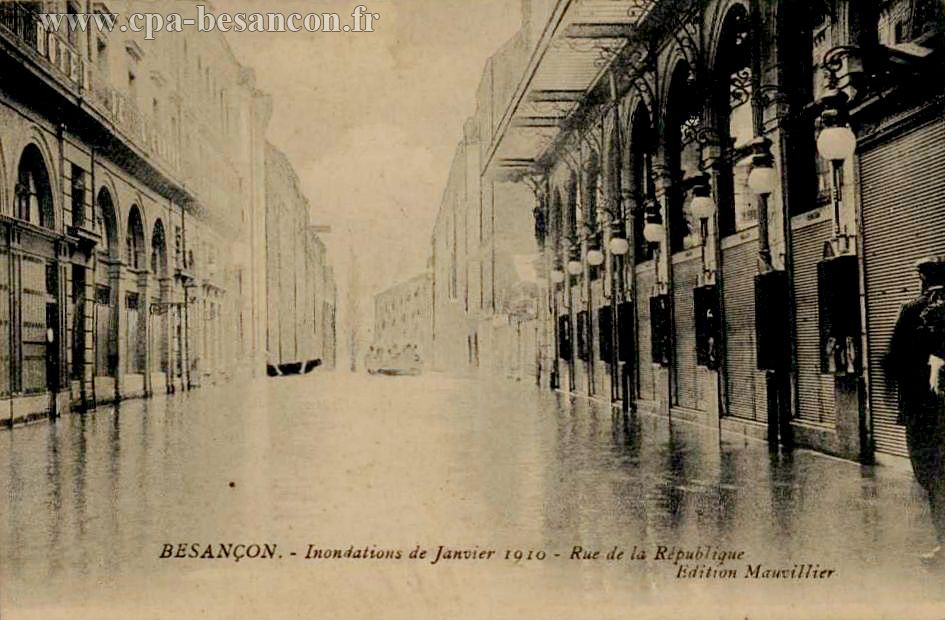 BESANÇON. - Inondations de Janvier 1910 - Rue de la République